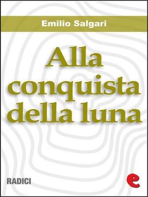 cover image of Alla Conquista della Luna